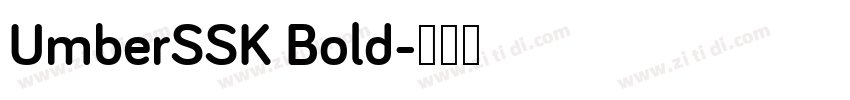 UmberSSK Bold字体转换